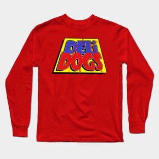 Deli Dogs 90's MADE ME! Long Sleeve T-Shirt